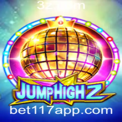 Descubra o Excitante Mundo de JumpHigh2 com a Palavra-Chave bet117